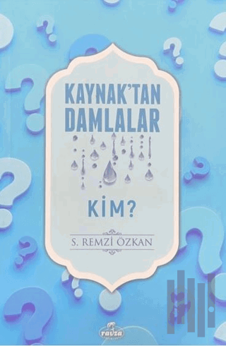 Kaynak'tan Damlalar Kim? | Kitap Ambarı