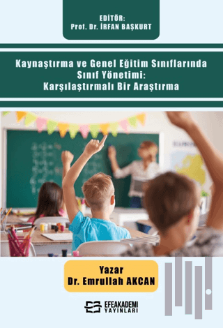 Kaynaştırma ve Genel Eğitim Sınıflarında Sınıf Yönetimi: Karşılaştırma