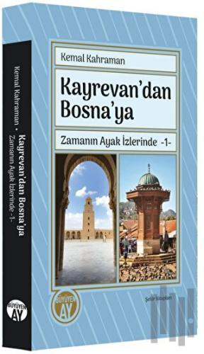 Kayrevan'dan Bosna'ya | Kitap Ambarı