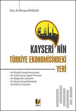 Kayseri'nin Türkiye Ekonomisindeki Yeri | Kitap Ambarı