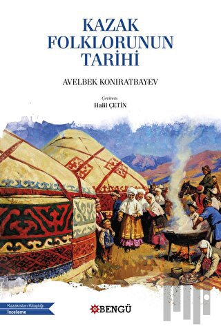 Kazak Folklorunun Tarihi | Kitap Ambarı