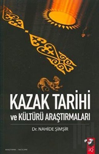 Kazak Tarihi ve Kültürü Araştırmaları | Kitap Ambarı