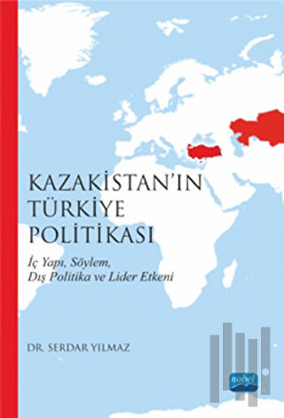 Kazakistan’ın Türkiye Politikası | Kitap Ambarı