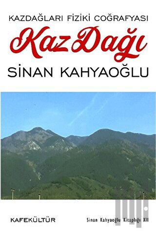 Kazdağı - Kazdağları Fiziki Coğrafyası | Kitap Ambarı