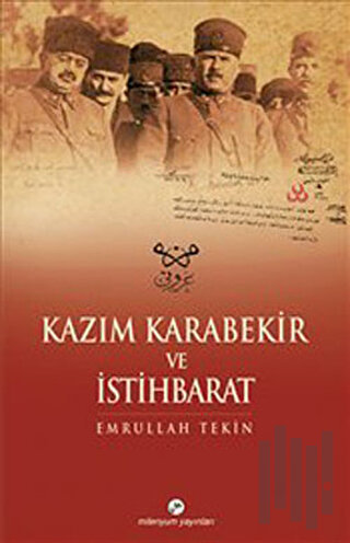 Kazım Karabekir ve İstihbarat | Kitap Ambarı