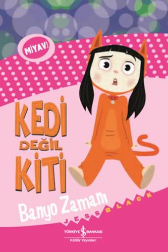 Kedi Değil Kiti - Banyo Zamanı | Kitap Ambarı