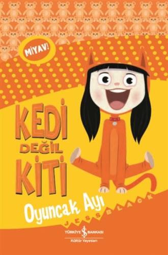 Kedi Değil Kiti - Oyuncak Ayı | Kitap Ambarı