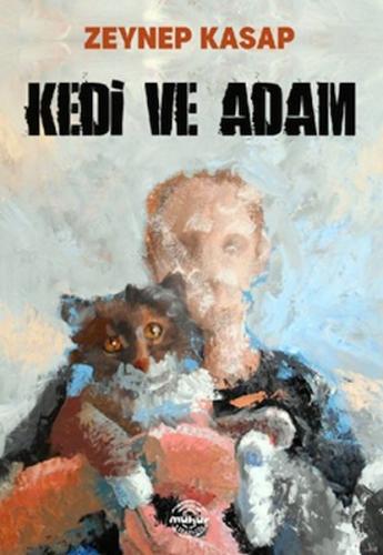 Kedi Ve Adam | Kitap Ambarı