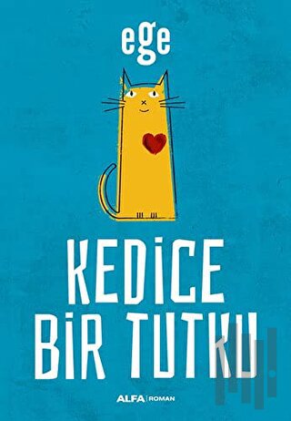 Kedice Bir Tutku | Kitap Ambarı