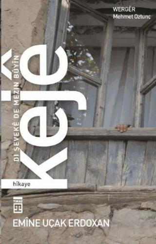 Keje: Dı Şeveke De Mezin Buyin | Kitap Ambarı