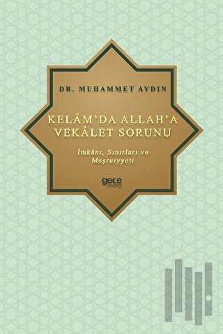 Kelam’da Allah’a Vekalet Sorunu | Kitap Ambarı