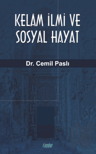 Kelam İlmi ve Sosyal Hayat | Kitap Ambarı