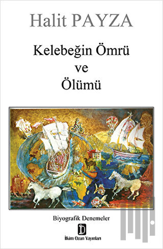 Kelebeğin Ömrü ve Ölümü | Kitap Ambarı