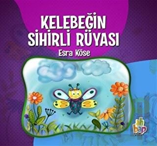 Kelebeğin Sihirli Rüyası | Kitap Ambarı