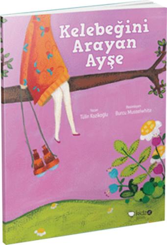 Kelebeğini Arayan Ayşe | Kitap Ambarı