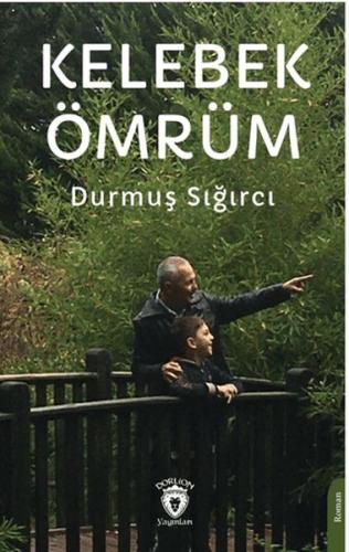 Kelebek Ömrüm | Kitap Ambarı