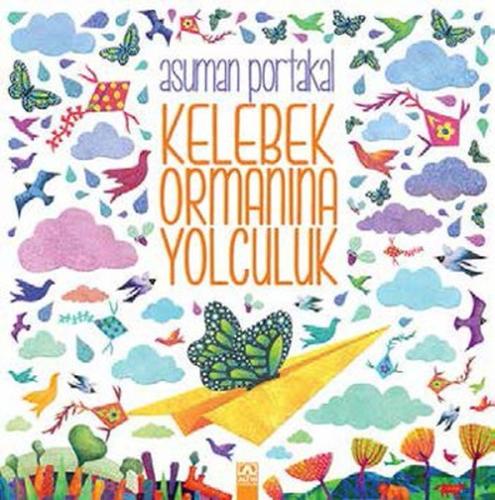 Kelebek Ormanına Yolculuk | Kitap Ambarı