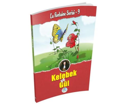 Kelebek ve Gül - La Fontaine Serisi 9 | Kitap Ambarı