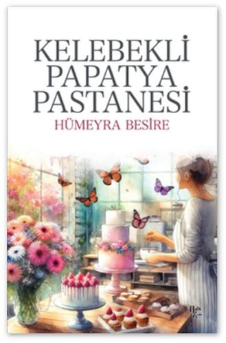 Kelebekli Papatya Pastanesi | Kitap Ambarı