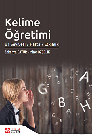 Kelime Öğretimi - B1 Seviyesi 7 Hafta 7 Etkinlik | Kitap Ambarı