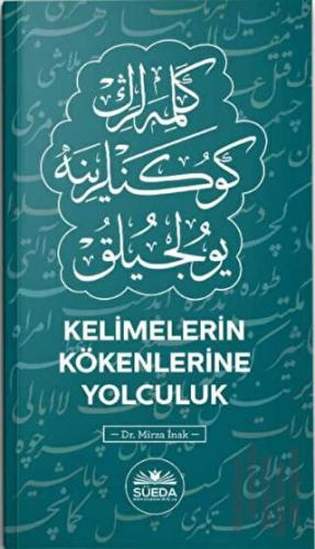 Kelimelerin Kökenlerine Yolculuk | Kitap Ambarı