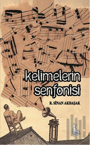 Kelimelerin Senfonisi | Kitap Ambarı