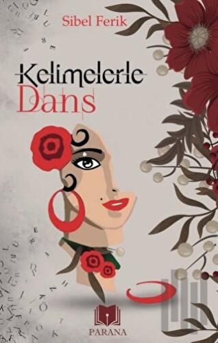 Kelimelerle Dans | Kitap Ambarı