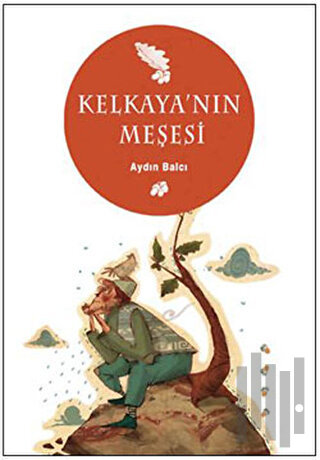 Kelkaya’nın Meşesi | Kitap Ambarı