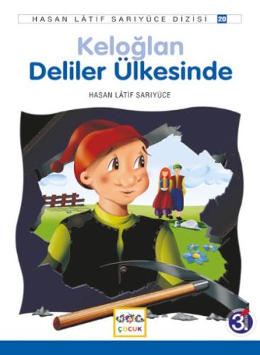 Keloğlan Deliler Ülkesinde | Kitap Ambarı