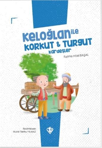 Keloğlan İle Korkut - Turgut Kardeşler | Kitap Ambarı