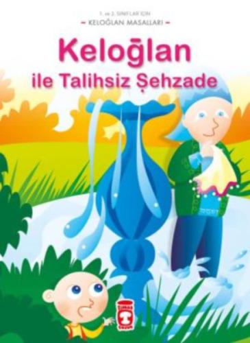 Keloğlan ile Talihsiz Şehzade | Kitap Ambarı