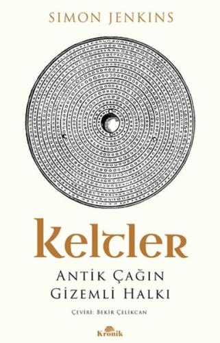 Keltler Antik Çağın Gizemli Halkı | Kitap Ambarı