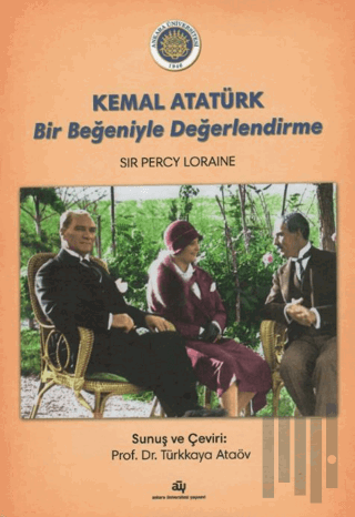 Kemal Atatürk Bir Beğeniyle Değerlendirme | Kitap Ambarı