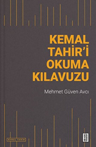 Kemal Tahir’i Okuma Kılavuzu | Kitap Ambarı