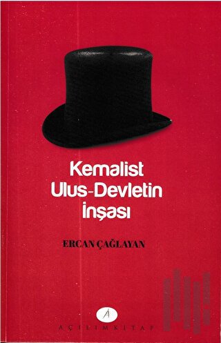 Kemalist Ulus-Devletin İnşası | Kitap Ambarı