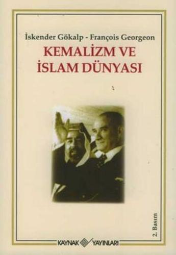 Kemalizm ve İslam Dünyası | Kitap Ambarı