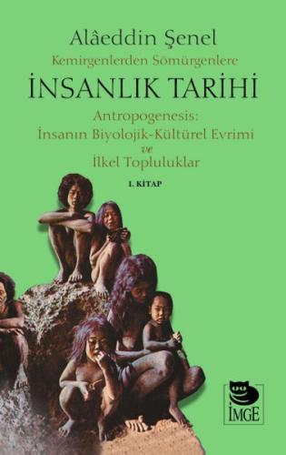 Kemirgenlerden Sömürgenlere İnsanlık Tarihi I. Kitap | Kitap Ambarı