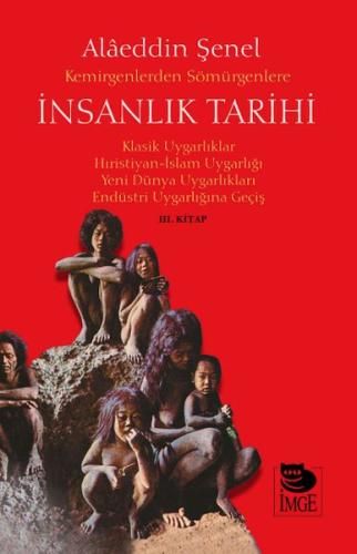 Kemirgenlerden Sömürgenlere İnsanlık Tarihi III. Kitap | Kitap Ambarı