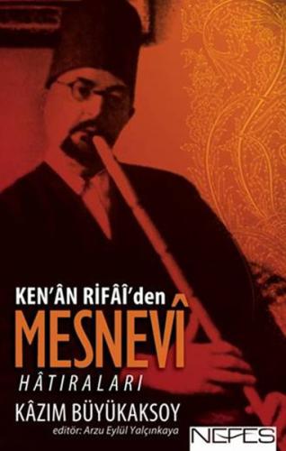 Ken’an Rifai’den Mesnevi Hatıraları | Kitap Ambarı