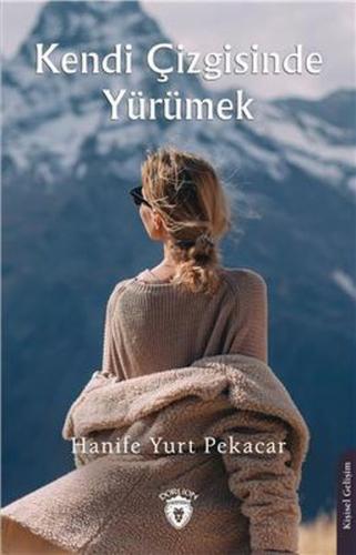 Kendi Çizgisinde Yürümek | Kitap Ambarı