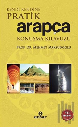 Kendi Kendine Pratik Arapça Konuşma Kılavuzu | Kitap Ambarı