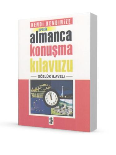 Pratik Almanca Konuşma Kılavuzu - Sözlük İlaveli | Kitap Ambarı