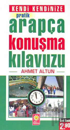 Kendi Kendinize Pratik Arapça Konuşma Kılavuzu | Kitap Ambarı