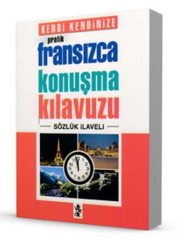 Pratik Fransızca Konuşma Kılavuzu - Sözlük İlaveli | Kitap Ambarı