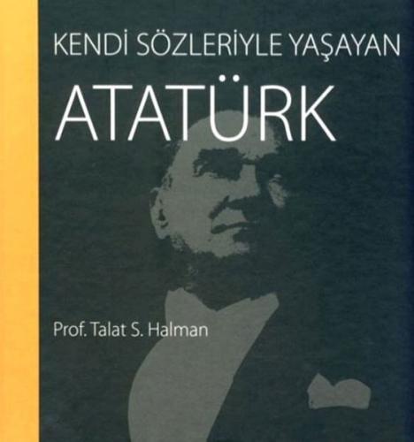 Kendi Sözleriyle Yaşayan Atatürk | Kitap Ambarı