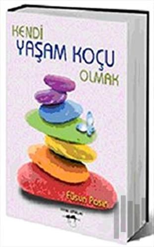 Kendi Yaşam Koçu Olmak | Kitap Ambarı