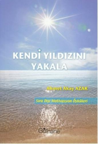 Kendi Yıldızını Yakala | Kitap Ambarı