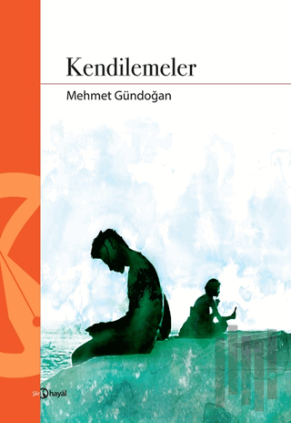 Kendilemeler | Kitap Ambarı