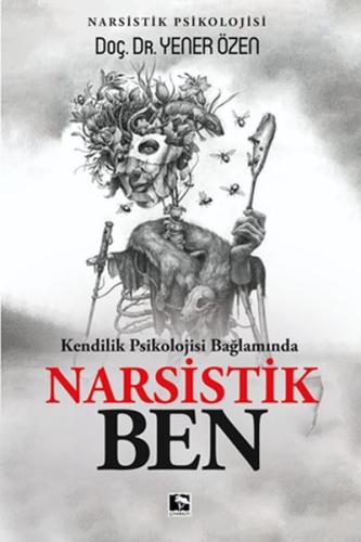 Kendilik Psikolojisi Bağlamında Narsistik Ben | Kitap Ambarı