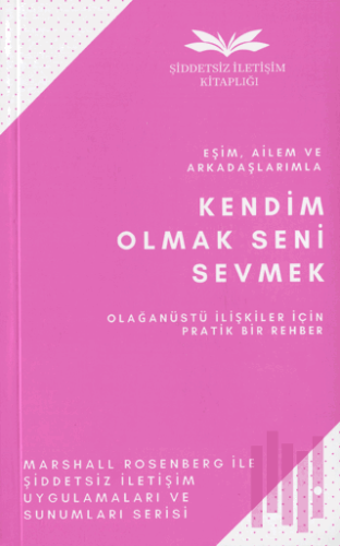 Kendim Olmak Seni Sevmek | Kitap Ambarı